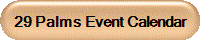 29 Palms Event Calendar